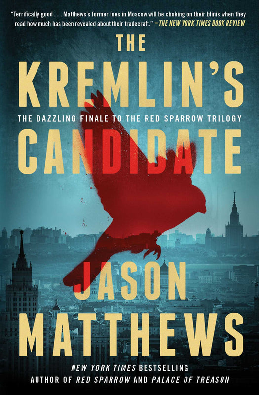 The Kremlin's Candidate (Red Sparrow Trilogy #3)