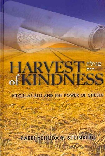 Harvest of Kindness: Megillas Rus and the Power of Chesed