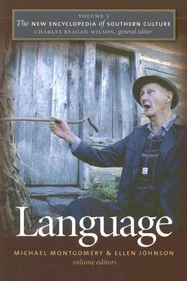 Language (New Encyclopedia of Southern Culture #5) Michael Montgomery (Editor), Ellen Johnson (Editor) The fifth volume of The New Encyclopedia of Southern Culture explores language and dialect in the South, including English and its numerous regional var