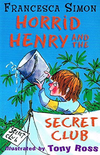 Horrid Henry and the Secret Club (Horrid Henry #2)