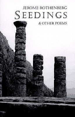 Seedings & Other Poems Jerome Rothernberg Jerome Rothenberg holds a premier place in the American avant-garde. The poems in Seedings , his newest collection, leap across history. Past and future become entwined, and the intricate paths reaching from one c