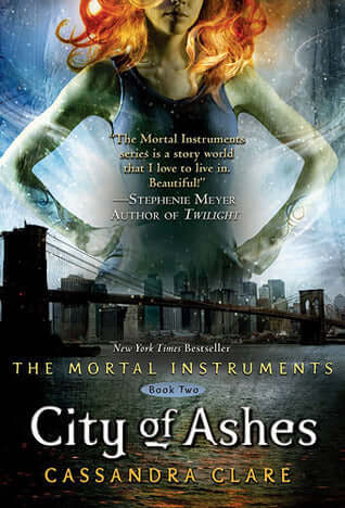 City of Ashes (The Mortal Instruments #2) Cassandra Clare Clary Fray just wishes that her life would go back to normal. But what's normal when you're a demon-slaying Shadowhunter, your mother is in a magically induced coma, and you can suddenly see Downwo