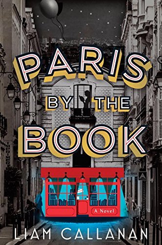 Paris by the Book Liam Callanan Some stories are still waiting to be found. In a city of millions, it’s easy to lose someone… Twelve weeks before Leah Eady arrived in France, her husband disappeared. Early one morning, he walked out the door and never cam