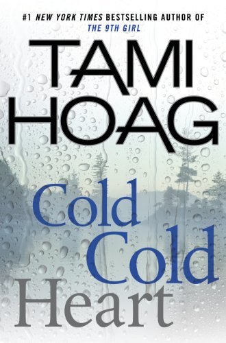 Cold Cold Heart Tami Hoag The chase begins as Mike Culley, a former agent who was sold down the river by the CIA, is pulled out of prison and back into service. His mission is to hunt down brilliant, high-level Russian defector, John Malik, who is suspect