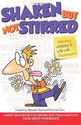 Shaken but not Stirred: Amusing Antidotes to a Life with Parkinson's