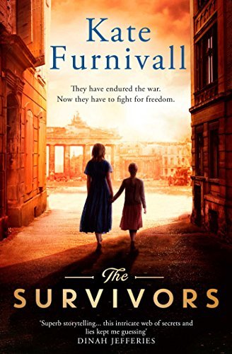 The Survivors Kate Furvinall *** PICKED AS A BOOK OF THE YEAR BY THE MAIL ON SUNDAY ***‘A clever, absorbing thriller that does not shrink from the horror of the war' Times'Compelling' Good Housekeeping'This epic novel is simply an incredible read ' Sun'A