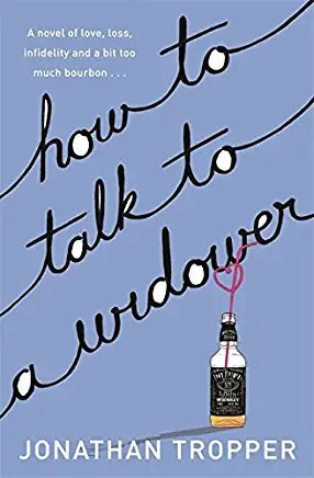 How to Talk to a Widower Jonathan Tropper "How to Talk to a Widower" by Jonathan Tropper is a contemporary fiction novel that follows the life of Doug Parker, a widower who is struggling to navigate the complexities of grief and loss after the death of hi