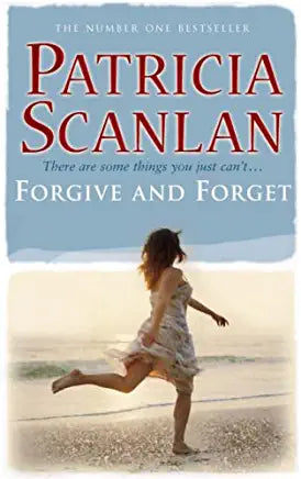 Forgive and Forget Patricia Scanlan There's nothing like a good wedding...to start world war three! And that's exactly what's going to happen if Connie Adams, the mother of the bride, can't smooth things over between Debbie and her dad. He's hell bent on