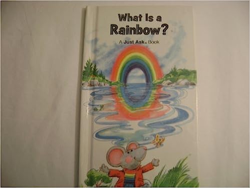 What is a Rainbow A Just Ask Book