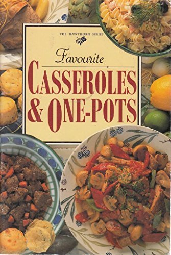 Favourite Casseroles and One-Pots The Hawthorne Series Murdoch Books