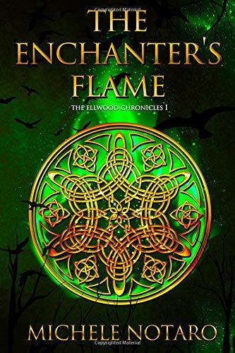 The Enchanter's Flame (The Ellwood Chronicles #1) Michelle Notaro Strange things are happening all around Brinnswick. Things that remind me of a piece of my past I’d rather forget. Girls are being killed, drained of blood, and left with strange markings o