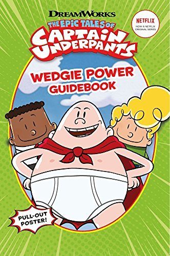 Epic Tale Captain Underpant Wedgie Power