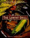 The Lowfat Grill: 175 Surprisingly Succulent Recipes for Meats, Marinades, Vegetables, Sauces, and More! Donna Rodnitzky Though what?s usually put to the flame can be sinfully fattening, it doesn?t have to be! The Lowfat Grill shows how to choose leaner c