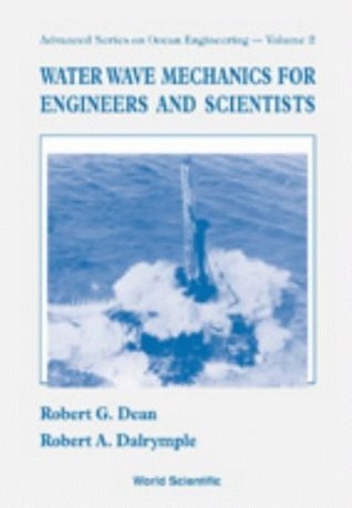 Water Wave Mechanics for Engineers & Scientists