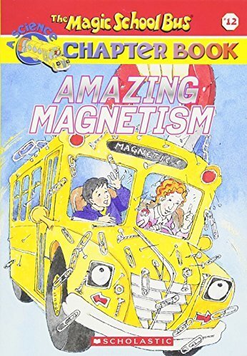 Amazing Magnetism (The Magic School Bus Science Chapter Books #12) Joanna Cole Get ready for some serious science fun when the Friz takes on the most attractive topic of all Magnetism Hi Im Carlos - one of the kids in Ms Frizzles class I know Ms Frizzle t