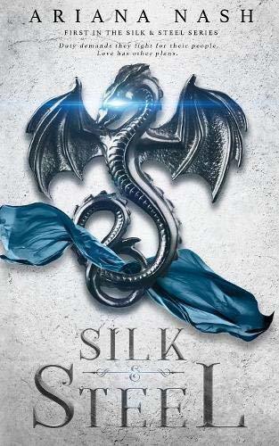 Silk and Steel (Silk and Steel #1) Ariana Nash The Dragon Queen’s reign is one of darkness and death. Humans have vanished under the rubble of their world and if the queen has her way, elves will be next. Eroan, one of the last elven assassins, lives for