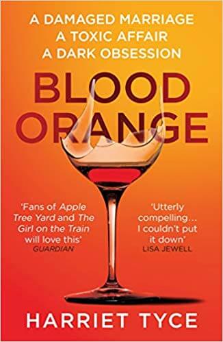 Blood Orange Harriet Tyce Harriet Tyce's debut thriller Blood Orange is a dark and addictive novel for readers who enjoyed Apple Tree Yard, The Nightingale and The Girl on the Train. Alison has it a doting husband, beloved daughter and career on the up. B