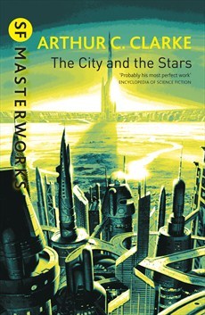 The City and the Stars Arthur C Clarke Clarke's masterful evocation of the far future of humanity, considered his finest novel.Men had built cities before, but never such a city as Diaspar. For millennia its protective dome shut out the creeping decay and