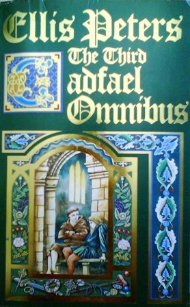 The Third Cadfael Omnibus (Chronicles of Brother Cadfael #7-9)
