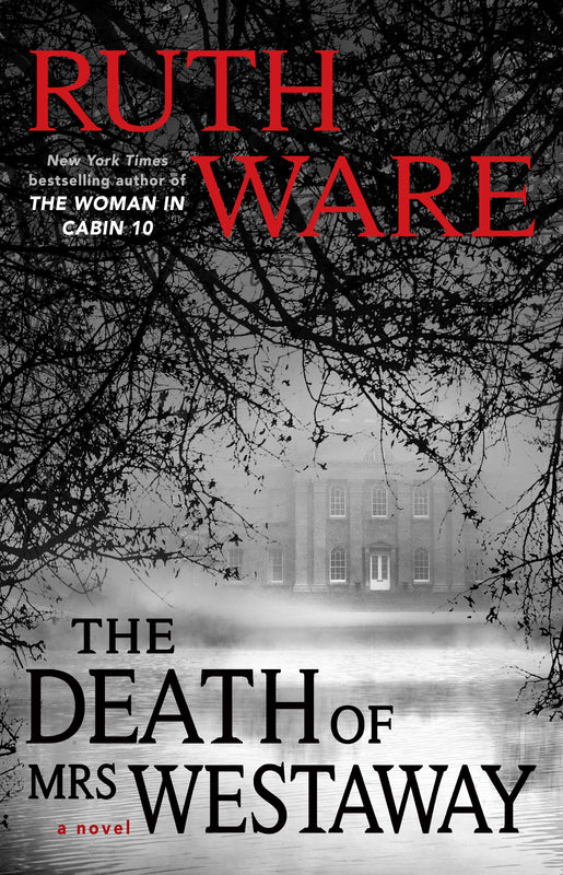 The Death of Mrs. Westaway The Death of Mrs Westaway "From the #1 New York Times bestselling author of In a Dark, Dark Wood, The Woman in Cabin 10, and The Lying Game comes Ruth Ware's highly anticipated fourth novel. On a day that begins like any other,