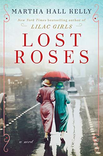 Lost Roses (Lilac Girls #2) Martha Hall Kelly The runaway bestseller Lilac Girls introduced the real-life heroine Caroline Ferriday. This sweeping new novel, set a generation earlier and also inspired by true events, features Caroline's mother, Eliza, and