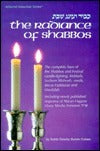 The Radiance of Shabbos, The Complete Laws of the Shabbos and Festival Candle Lighting, Kiddush, Lechem Mishneh, Meals, Bircas Hamazon, and Havdalah ... Mesorah Series) Rabbi Simcha Bunim Cohen The complete laws of the Shabbos and Festival candle-lighting
