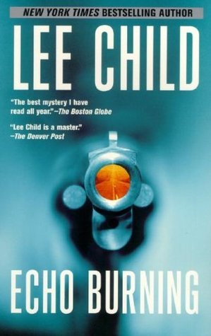 Echo Burning (Jack Reacher #5)