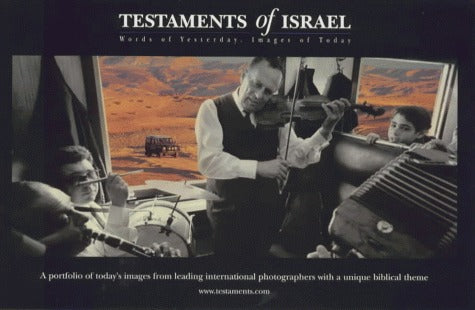 Testaments of Israel: Words of Yesterday, Images of Today
