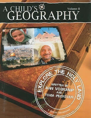 Childs Geography Explore the Holy Ann Voskamp and Tonia Peckover Explore the Holy Land Includes CD April 30, 2008 by Bramley Books