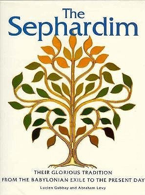 The Sephardim: Their Glorious Tradition From The Babylonian Exile To The Present Day Lucien Gubbay and Abraham Levy This beautifully illustrated, detailed book tells the story of Sephardic culture from 585 B.C.E. to the present, covering all the major com