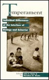 Temperament: Individual Differences at the Interface of Biology and Behavior