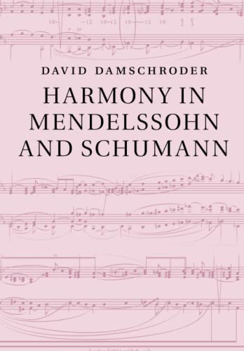 Harmony in Mendelssohn and Schumann
