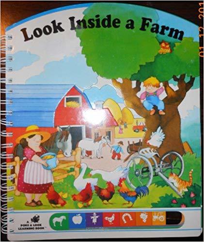 Look Inside a Farm A Poke and Look Learning Book Now children can poke and look inside one of their all-time favorite places--a busy farmyard. Presented in a spiral-bound format with captions that identify new and familiar sights, this fun-and-fact-filled