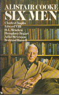 Six Men Alistair Cooke Drawing on a lifetime of journalistic encounters with the great and the famous, Alistair Cooke profiles the six extraordinary men who impressed him the mostOver the course of his sixty-year career as a broadcaster, television host,