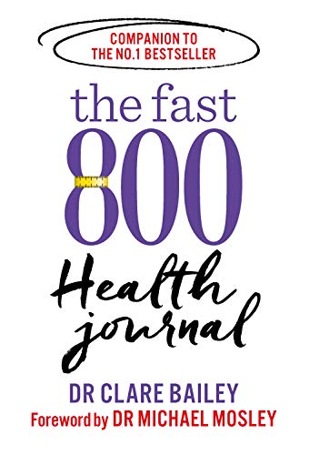 The Fast 800 Healthy Journal: Companion to the No. 1 Bestseller