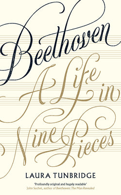 Beethoven: A Life in Nine Pieces