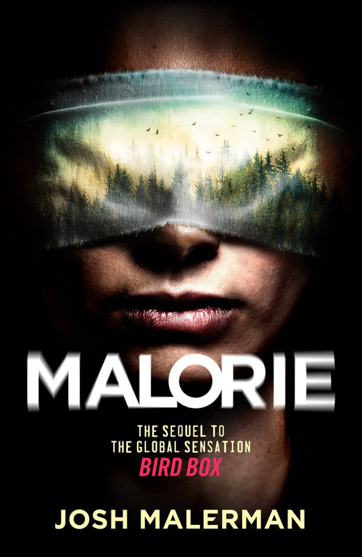 Malorie (Bird Box #2)