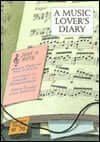A Music Lover's Diary Firefly Books The Music Lover's Diary provides a place to record comments, impressions and lists of albums you're dying to hear. September 1, 1996 by Firefly Books