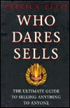 Who Dares Sells: Power Selling - Power Living
