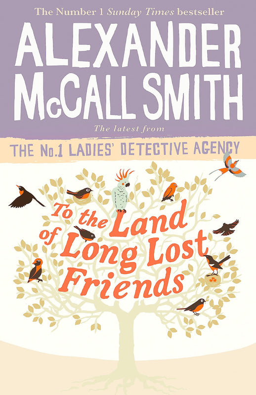 To the Land of Long Lost Friends (No. 1 Ladies' Detective Agency #20)