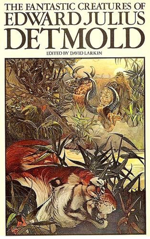 The Fantastic Creatures of Edward Julius Detmold