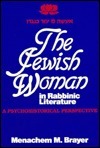 The Jewish Woman in Rabbinic Literature: A Psychohistorical Perspective Volume 2