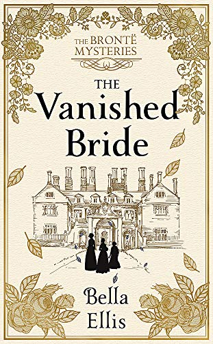 The VAnished Bride (Brontë Sisters Mystery #1)