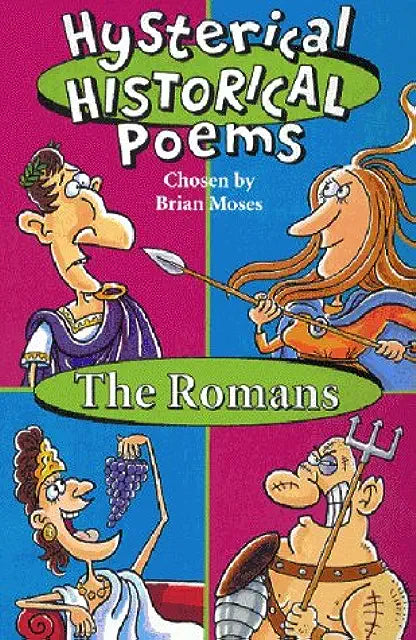 Romans (Hysterical Historical Poems) Brian Moses