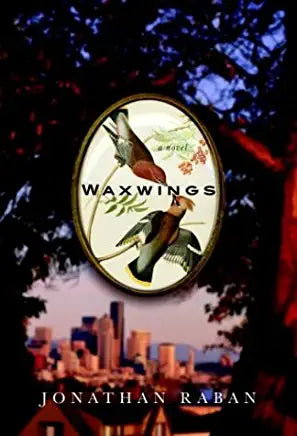 Waxwings Jonathan Raban From the best-selling author of Passage to Juneau—“Raban at his best,” wrote Ian McEwan—an unsettling, tender, and always surprising novel set in Seattle at the turn of the millennium, when the high-tech Gold Rush threatens to over