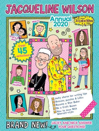 Jacqueline Wilson Annual 2020 Jacqueline Wilson Fans of the amazing young adult author Jacqueline Wilson will adore this 2020 annual! 'Become an Awesome Author' with writing tips and story exercises by Jacqueline Wilson, 'Draw and Doodle like a Pro' with