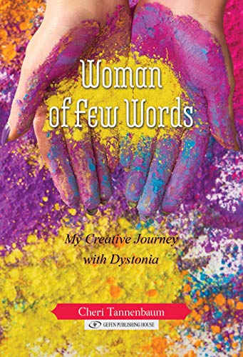 Woman of Few Words: My Creative Journey With Dystonia