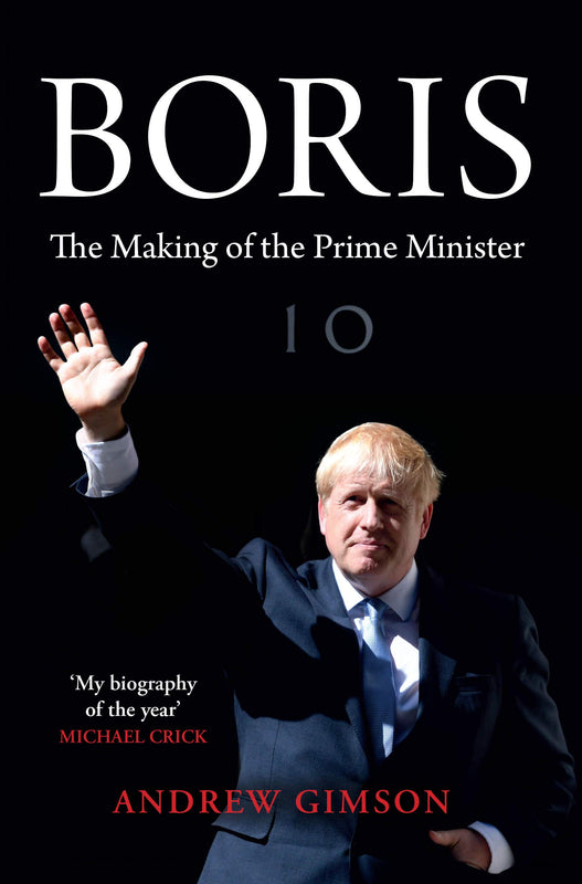 Boris: The Making of the Prime Minister