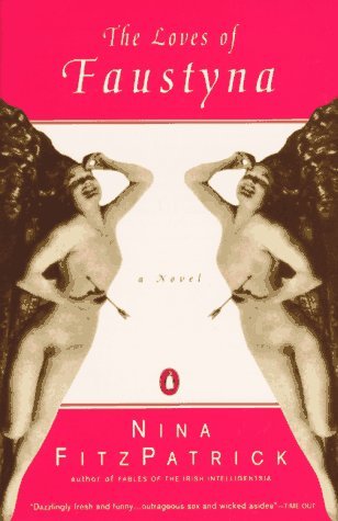 The Loves of Faustyna Nina Fitzpatrick When a cloud in the shape of human buttocks appears over Krakow in 1967 and lingers over the city, residents believe the world is coming to an end. For demure, bookish psychology student Faustyna, this is unthinkable