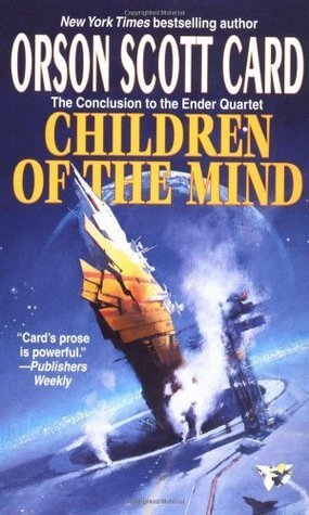 Children of the Mind (Ender's Saga #4) Orson Scott Card THE DESTRUCTION OF LUSITANIA DRAWS NEARThe planet Lusitania is home to three sentient species: the Pequeninos; a large colony of humans; and the Hive Queen, brought there by Ender. But once again the